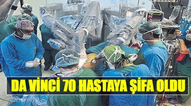 Da Vinci 70 Hastaya Şifa Oldu