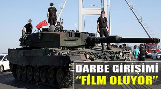 Darbe Girişimi Film Oluyor