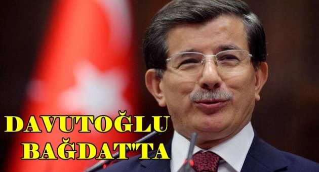 Davutoğlu Bağdat'ta