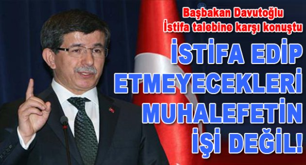 Davutoğlu, Bakan Yıldız'ın istifa talebi hakkında konuştu