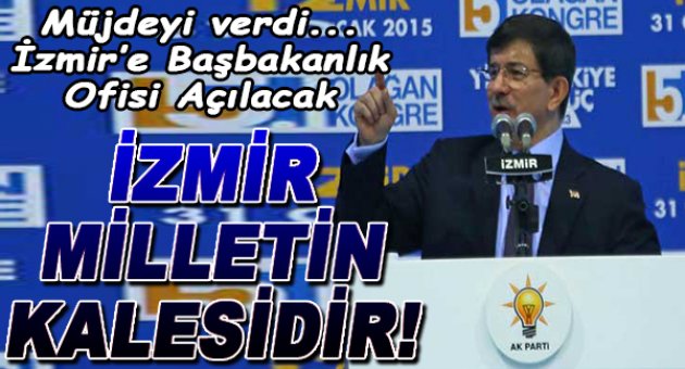 Davutoğlu'ndan İzmir'e Müjde!