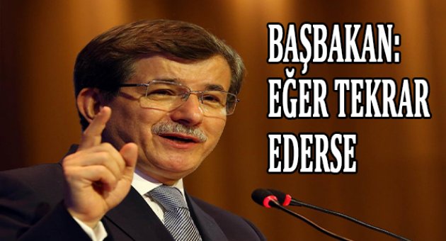 Davutoğlu'ndan 'kavga' açıklaması: Tekrar ederse...