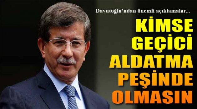 Davutoğlu'ndan Önemli Açıklamalar...