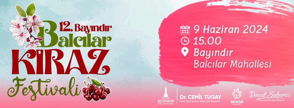 12.Bayındır Balcılar Kiraz Festivali Pazar Günü Yapılacak