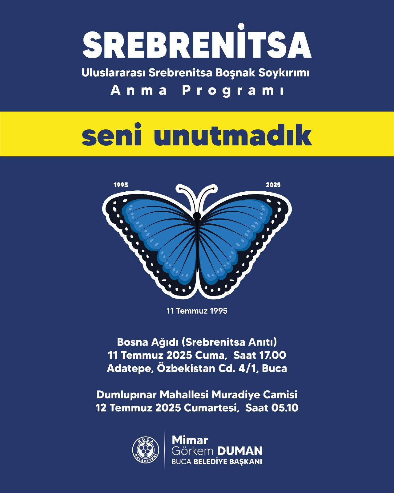 SREBRENİTSA SOYKIRIMI'NDA KATLEDİLEN CANLAR BUCA'DA ANILACAK