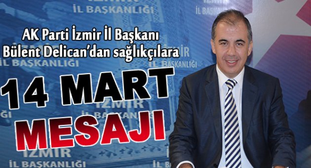 Delican, 14 Mart Tıp Bayramı’nı kutladı