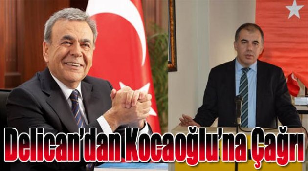Delican'dan Kocaoğlu'na Çağrı : Aklını İzmir’e faydalı işler için kullan