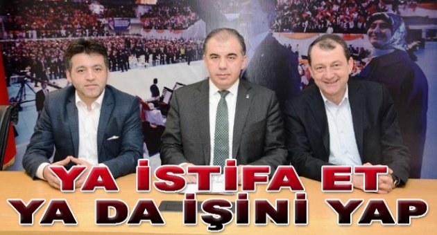 Delican’dan Kocaoğlu’na: “Ya istifa et ya da işini yap”