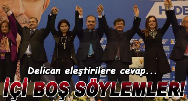Delican'dan eleştirilere sert cevap!