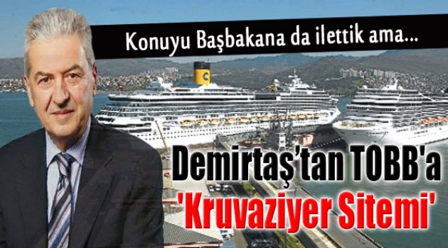 Demirtaş’tan TOBB'a Kuvaziyer Şirketleri Sitemi