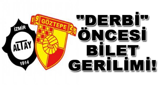 Derbi öncesi bilet gerilimi