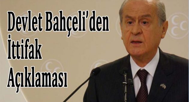 Devlet Bahçeli'den 'ittifak' açıklaması