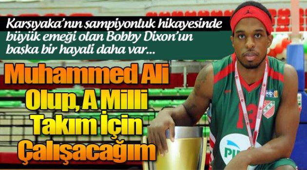 Dixon'ın Bir Hayali Daha Var...