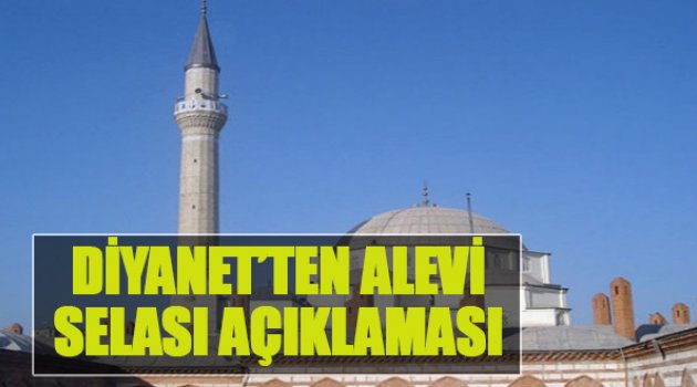 Diyanet’ten ‘Alevi Selası’ Açıklaması