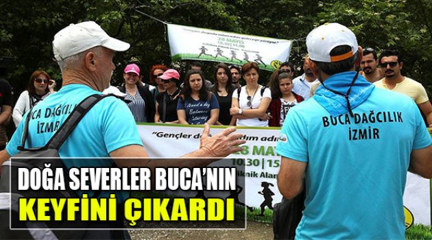 Doğa Severler Buca'nın Keyfini Çıkardı