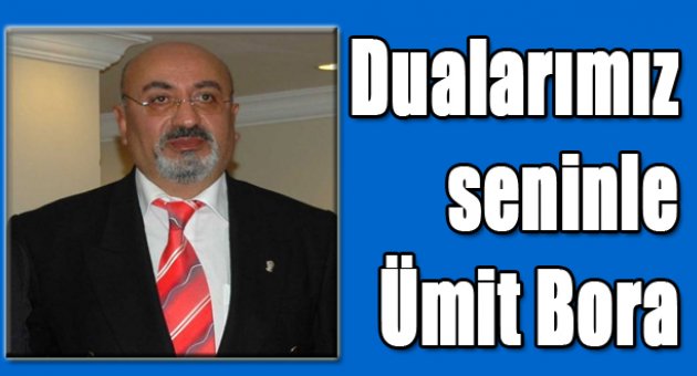Dualarımız Seninle Ümit Bora