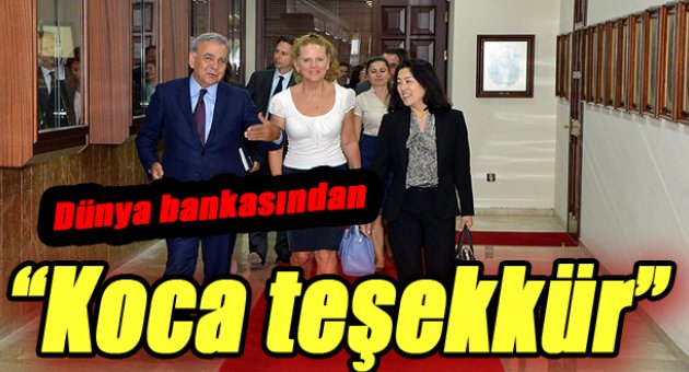 Dünya Bankası “teşekküre” geldi