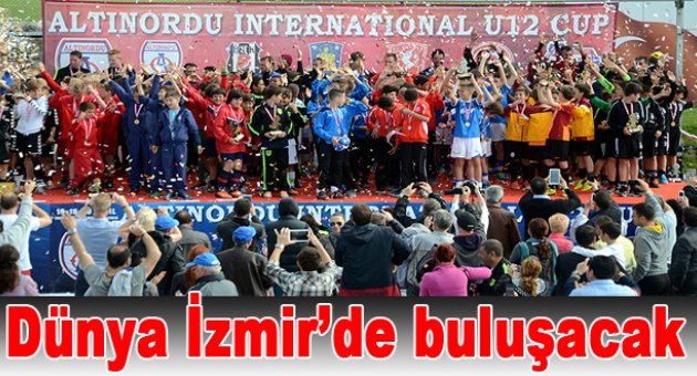 Dünya İzmir’de buluşacak
