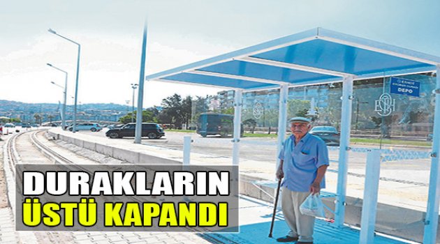 Durakların Üstü Kapandı