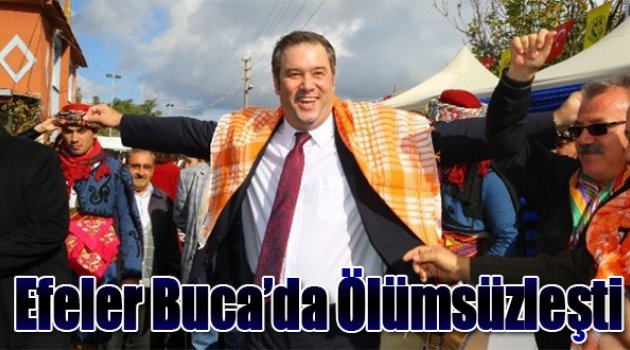 “Efeler” Buca&#039;da Ölümsüzleşti