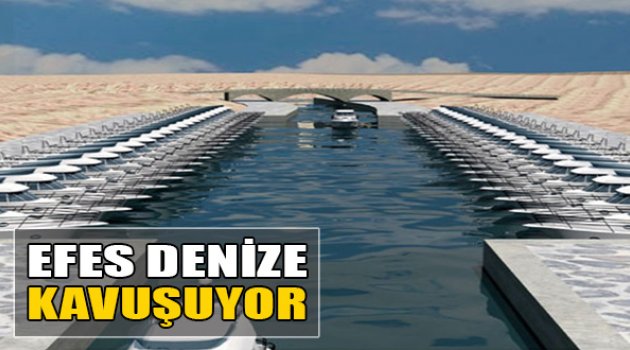 Efes Denize Kavuşuyor