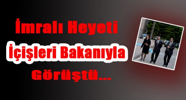 Efkan Ala, İmralı heyetiyle görüştü