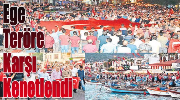 Ege Teröre Karşı Kenetlendi