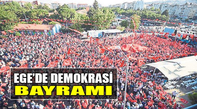 Ege'de Demokrasi Bayramı