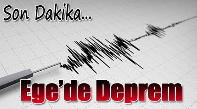 Ege&#039;de Deprem