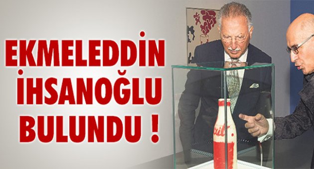 EKMELEDDİN İHSANOĞLU BULUNDU !