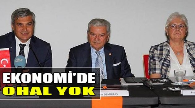"Ekonomi'de OHAL Yok"