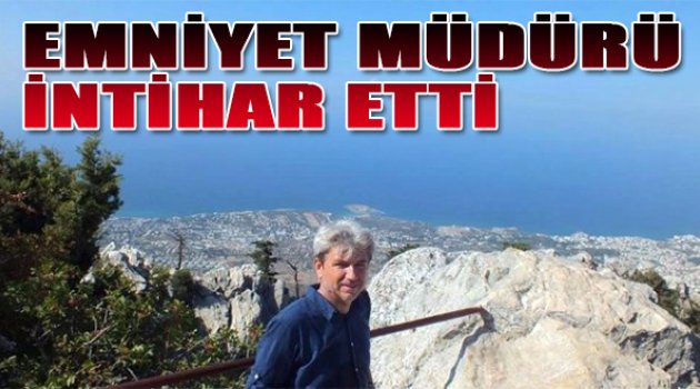 Emniyet Müdürü Suhat Aytemiz İntihar Etti