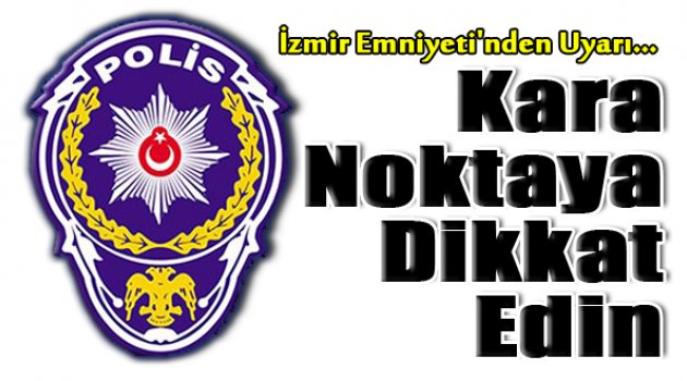 Emniyetten Uyarı: "Kara Noktalarda Çok Dikkatli Olun"