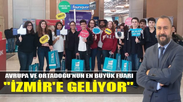 En Büyüğü İzmir'e Geliyor!
