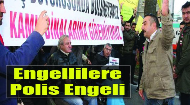 Engellilere Polis Engeli!