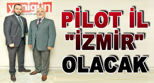 &quot;Engelsiz evler için pilot il İzmir olacak&quot;