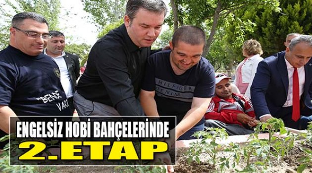 Engelsiz Hobi Bahçelerinde 2. Etap