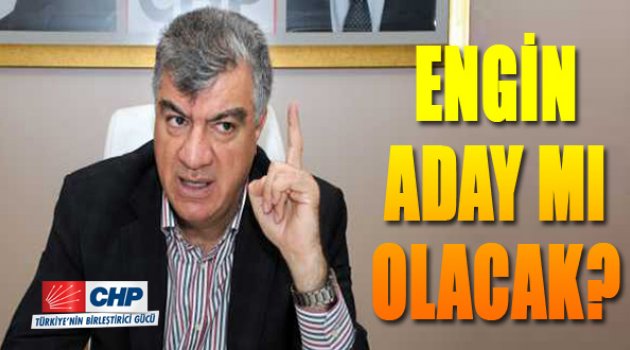 Engin Kongrede Aday Olacak Mı?