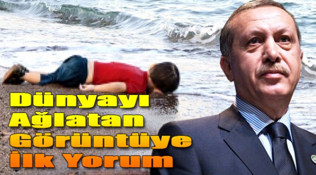 Erdoğan, Cesedi Kıyıya Vuran Suriyeli Çocukla İlgili Konuştu