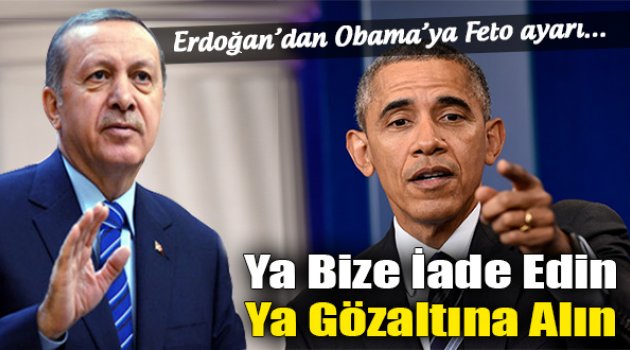 Erdoğan'dan Obma'ya Feto Ayarı!