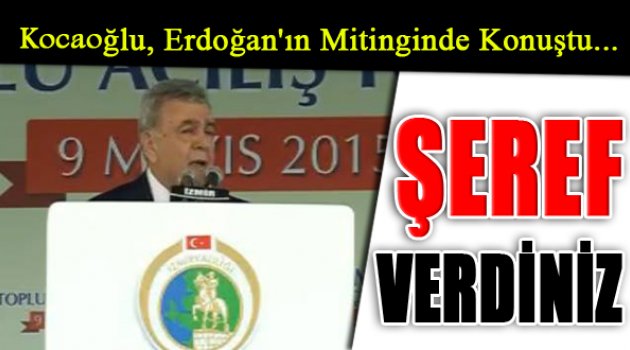 Erdoğan'ın Mitinginde Kocaoğlu Sürprizi