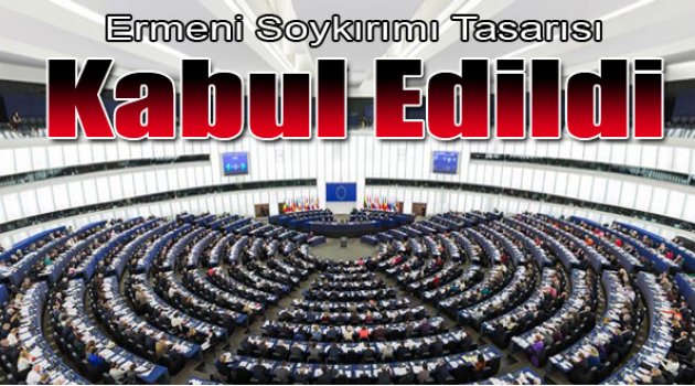 'Ermeni Soykırımı' tasarısı kabul edildi!