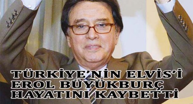 Erol Büyükburç evinde ölü bulundu