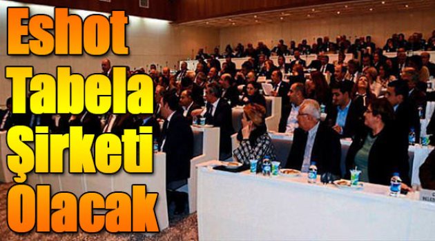 Eshot Artık Tabela Şirketi Halini Alacak