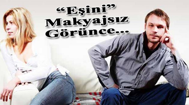 Eşini Makyajsız Görünce Dava Açtı