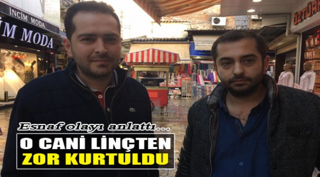 Esnaftan O Adama Tepki