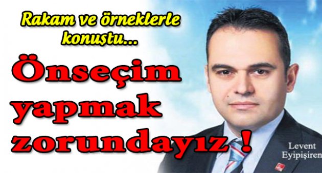 Eyipişiren: “Mecburen önseçim”