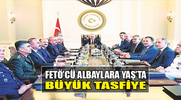 FETÖ’cü Albaylara YAŞ’ta Büyük Tasfiye