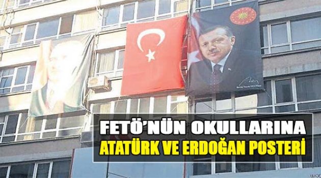 FETÖ’nün Okullarına Atatürk Ve Erdoğan Posteri