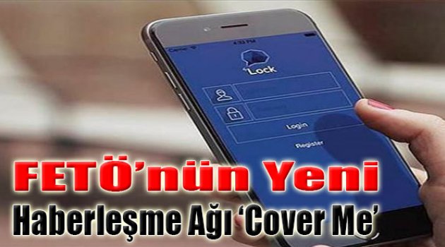 FETÖ’nün Yeni Haberleşme Ağı ‘COVER Me’